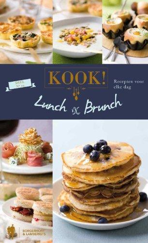 Brunch & Lunch: brunch & lunch : recepten voor elke dag (KOOK!)