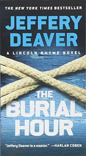 The Burial Hour (A Lincoln Rhyme Novel)