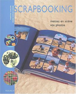 Scrapbooking : mettez en scène vos photos