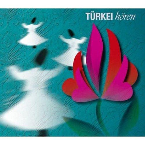 Türkei hören - Das Türkei-Hörbuch: Eine klingende Reise durch die Kulturgeschichte der Türkei bis in die Gegenwart