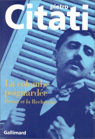 La colombe poignardée : Proust et La Recherche