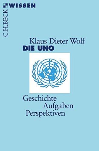 Die UNO: Geschichte, Aufgaben, Perspektiven