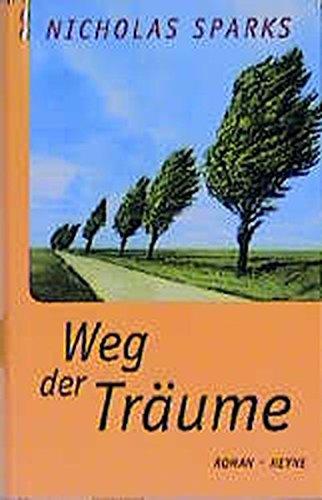 Weg der Träume: Roman