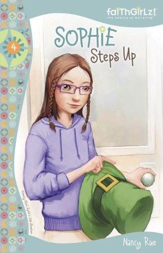 Sophie Steps Up (Faithgirlz!, Band 4)