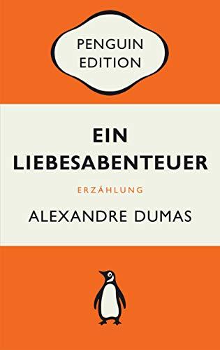 Ein Liebesabenteuer: Erzählung - Penguin Edition (Deutsche Ausgabe)