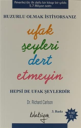 UFAK ŞEYLERİ DERT ETMEYİN