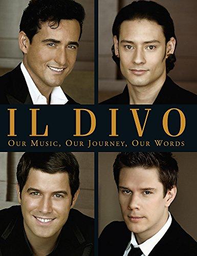 Il Divo: Our Music, Our Journey, Our Words