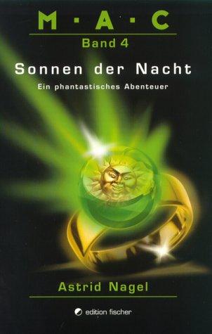 M.A.C.. Ein phantastisches Abenteuer: M.A.C. ? Sonnen der Nacht: BD 4