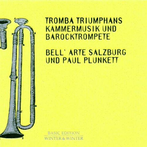 Tromba triumphans (Kammermusik und Barocktrompete)