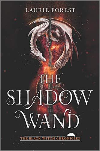 The Shadow Wand (The Black Witch Chronicles, 3, Band 3)