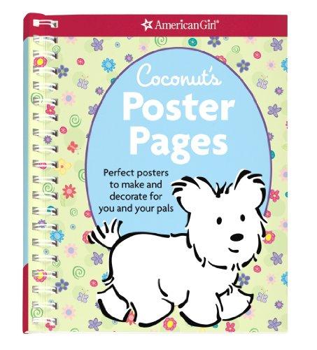 Coconut's Poster Pages: Perfect Posters to Make and Decorate for Your Pals (American Girl)