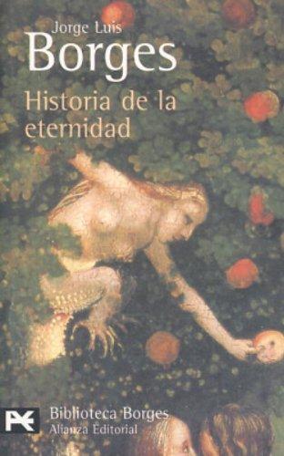 Historia de la eternidad (El Libro De Bolsillo - Bibliotecas De Autor - Biblioteca Borges)