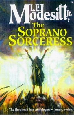 The Soprano Sorceress: Book One: The Spellsong Cycle