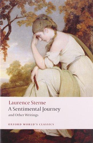 A Sentimental Journey and Other Writings (World Classics)