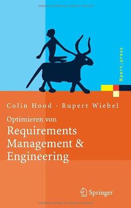 Optimieren von Requirements Management & Engineering: Mit dem HOOD Capability Model (Xpert.press)