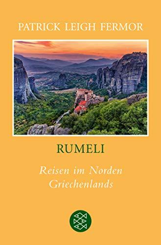 Rumeli: Reisen im Norden Griechenlands