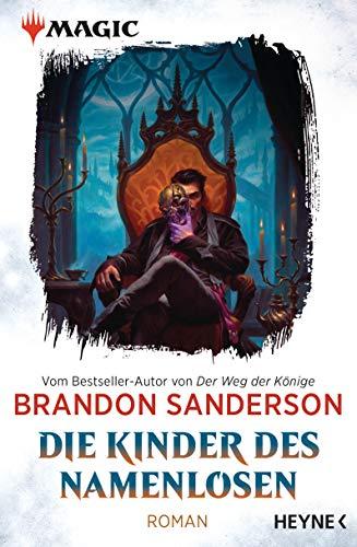 MAGIC: The Gathering - Die Kinder des Namenlosen: Roman (MAGIC™: The Gathering - Die Romane, Band 1)