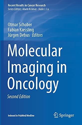 Molecular Imaging in Oncology (Recent Results in Cancer Research, 216, Band 216)