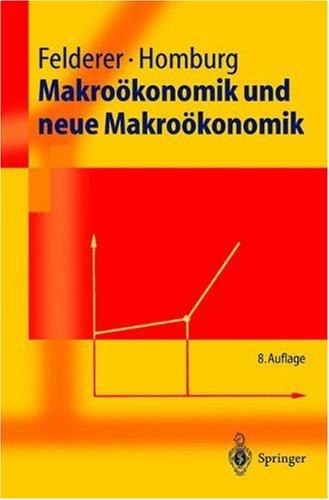 Makroökonomik und neue Makroökonomik (Springer-Lehrbuch)