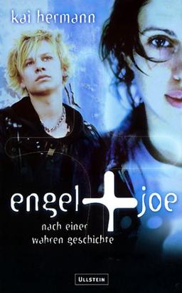 Engel und Joe. Nach einer wahren Geschichte