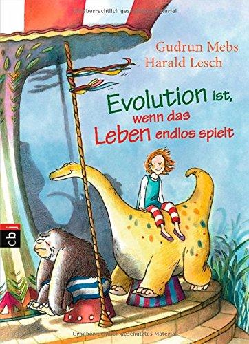 Evolution ist, wenn das Leben endlos spielt