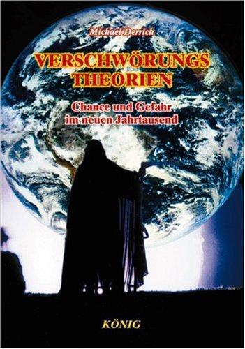 Verschwörungstheorien: Chance und Gefahr im neuen Jahrtausend