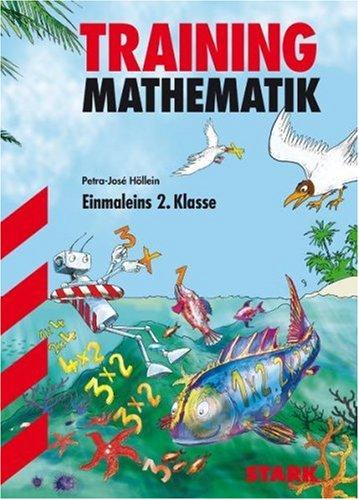 Training Mathematik Grundschule: Training Grundschule. Das kleine Einmaleins 2. Klasse. Spielerische Aufgaben mit Lösungen (Lernmaterialien)