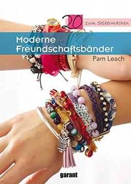 Freundschaftsbänder: 20 zum Selbermachen