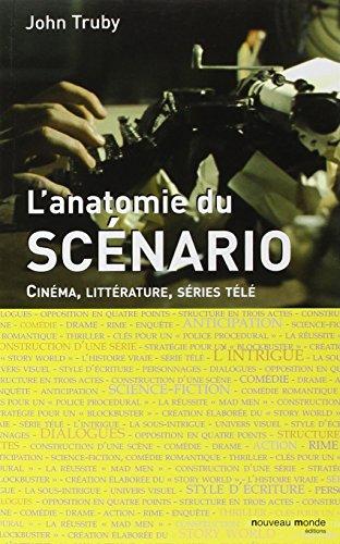 L'anatomie du scénario : cinéma, littérature, séries télé