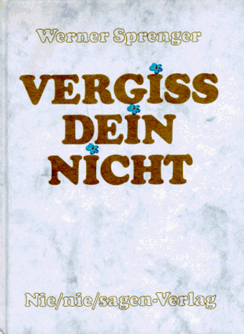 Vergiss Dein nicht