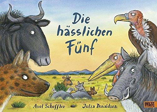 Die hässlichen Fünf: Vierfarbiges Bilderbuch. Aus dem Englischen übertragen von Salah Naoura