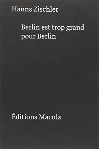 Berlin est trop grand pour Berlin