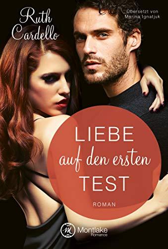 Liebe auf den ersten Test (The Legacy Collection, Band 6)