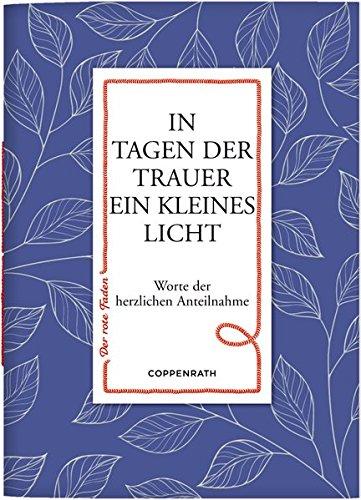 In Tagen der Trauer ein kleines Licht: Worte der herzlichen Anteilnahme (Der rote Faden)