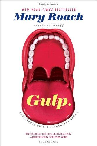 Gulp: Adventures on the Alimentary Canal