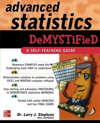 Advanced Statistics Demystified: A Self-teaching Guide