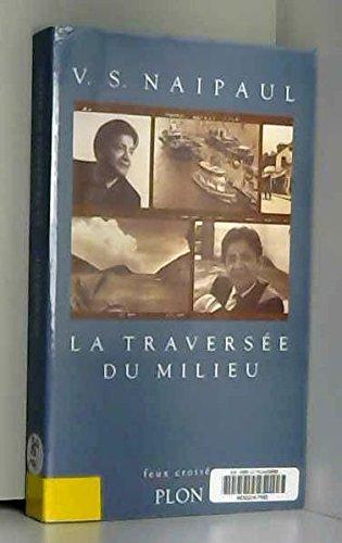 La traversée du milieu : aperçus de cinq sociétés, britanniques, françaises et hollandaises, aux Indes occidentales et en Amérique du Sud