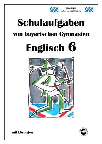 Englisch 6 (Green Line NEW) Schulaufgaben von bayerischen Gymnasien mit Lösungen