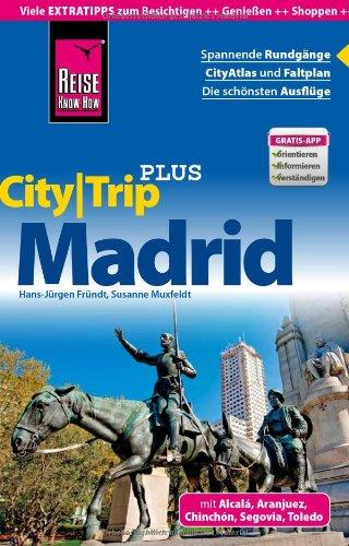 Reise Know-How CityGuide Madrid: Reiseführer mit Faltplan