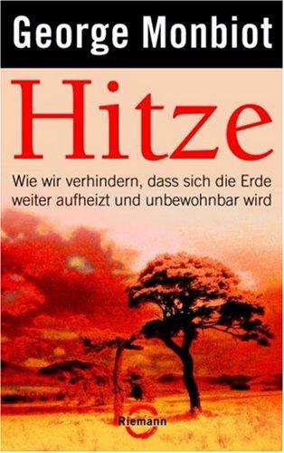 Hitze: Wie wir verhindern, dass sich die Erde weiter aufheizt und unbewohnbar wird