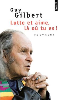 Lutte et aime, là où tu es !