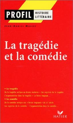 La tragédie et la comédie