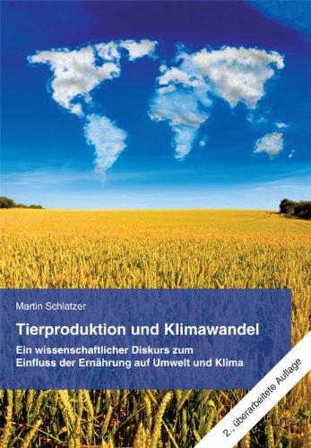 Tierproduktion und Klimawandel: Ein wissenschaftlicher Diskurs zum Einfluss der Ernährung auf Umwelt und Klima