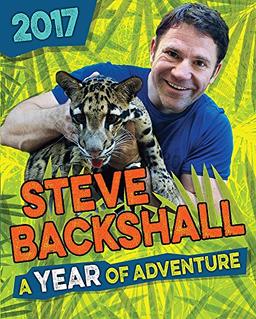 Steve Backshall Annual 2017: A Year of Adventure