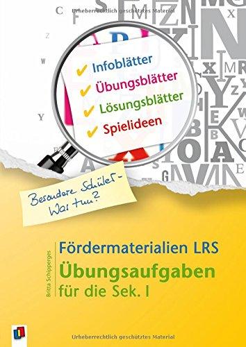 Fördermaterialien LRS: Übungsaufgaben für die Sek. I (Besondere Schüler - Was tun?)