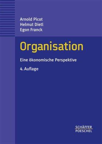 Organisation. Eine ökonomische Perspektive