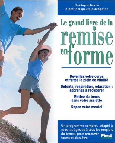 Le grand livre de la remise en forme