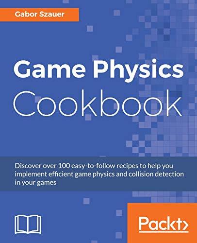 Game Physics Cookbook (English Edition)