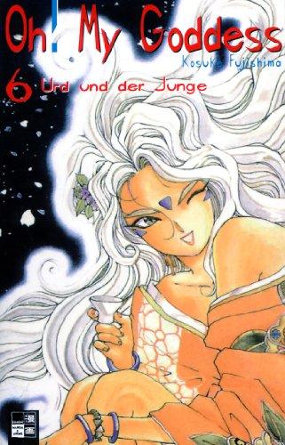 Oh! My Goddess 06: Urd und der Junge: BD 6