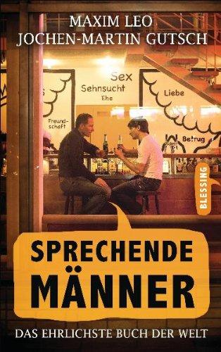 Sprechende Männer: Das ehrlichste Buch der Welt